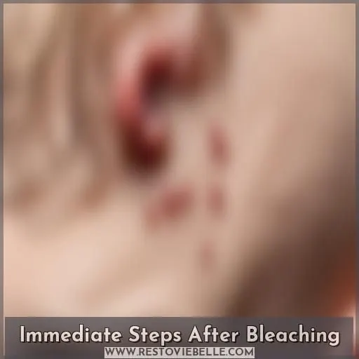 Immediate Steps After Bleaching