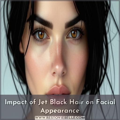 Impact of Jet Black Hair on Facial Appearance