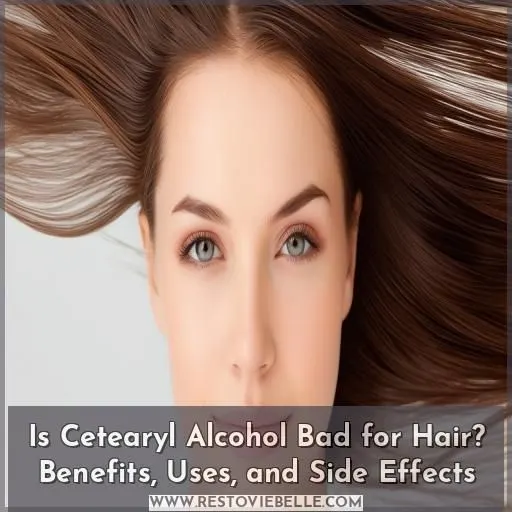 is cetearyl alcohol bad for hair