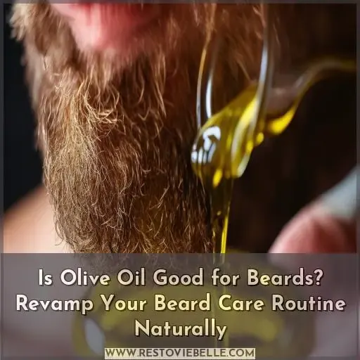 is olive oil good for beards