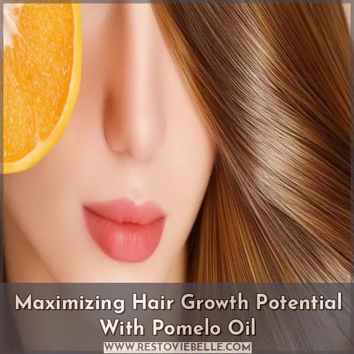 Maximizing Hair Growth Potential With Pomelo Oil