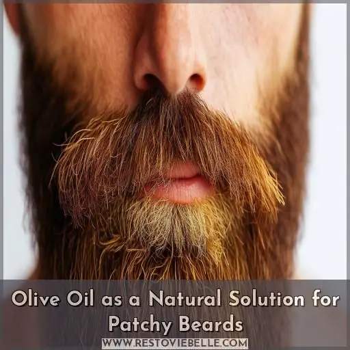 Olive Oil as a Natural Solution for Patchy Beards