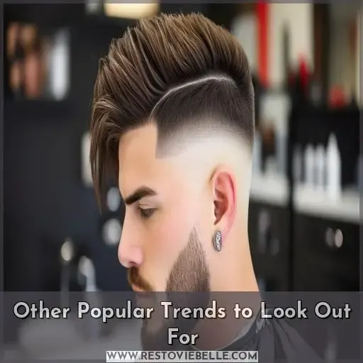 Other Popular Trends to Look Out For