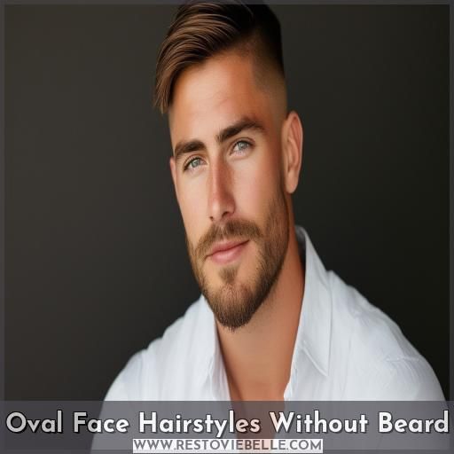 Oval Face Hairstyles Without Beard