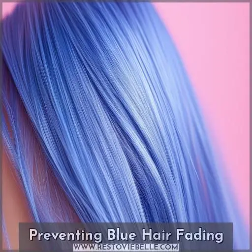 Preventing Blue Hair Fading