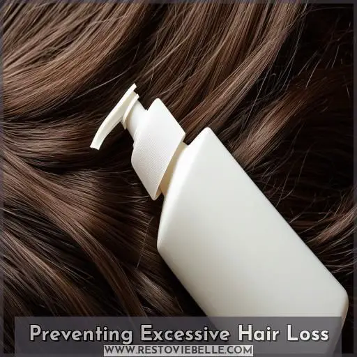 Preventing Excessive Hair Loss