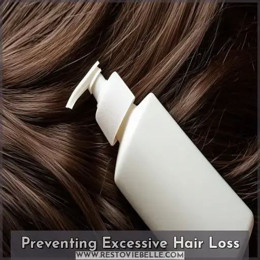 Preventing Excessive Hair Loss