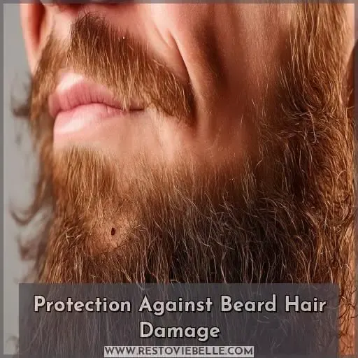 Protection Against Beard Hair Damage