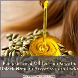 pumpkin seed oil for hair growth