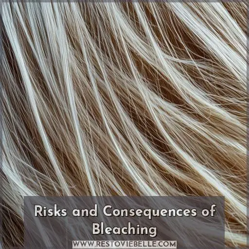 Risks and Consequences of Bleaching