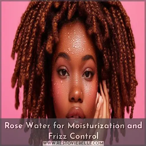 Rose Water for Moisturization and Frizz Control
