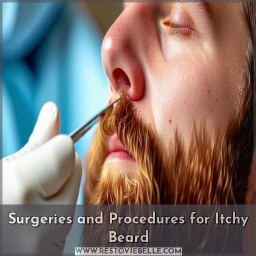 Surgeries and Procedures for Itchy Beard