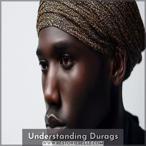 Understanding Durags
