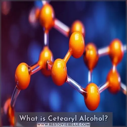 What is Cetearyl Alcohol