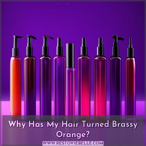 Why Has My Hair Turned Brassy Orange