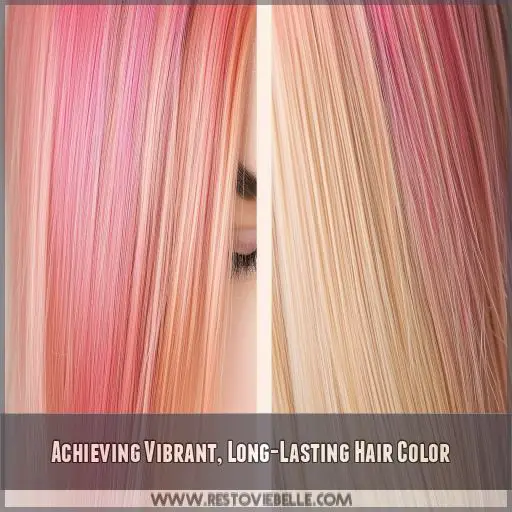 Achieving Vibrant, Long-Lasting Hair Color