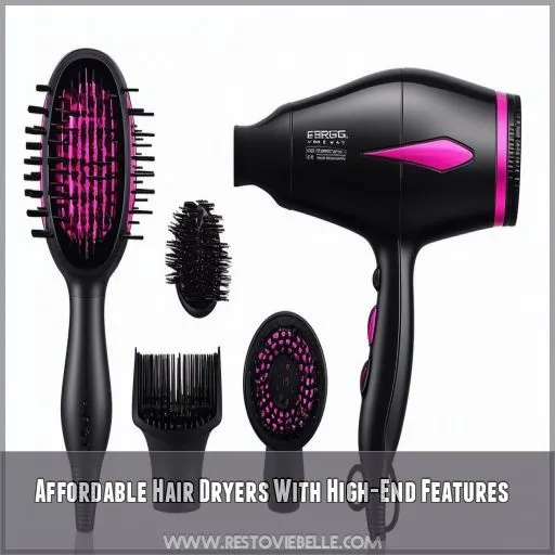 Affordable Hair Dryers With High-End Features