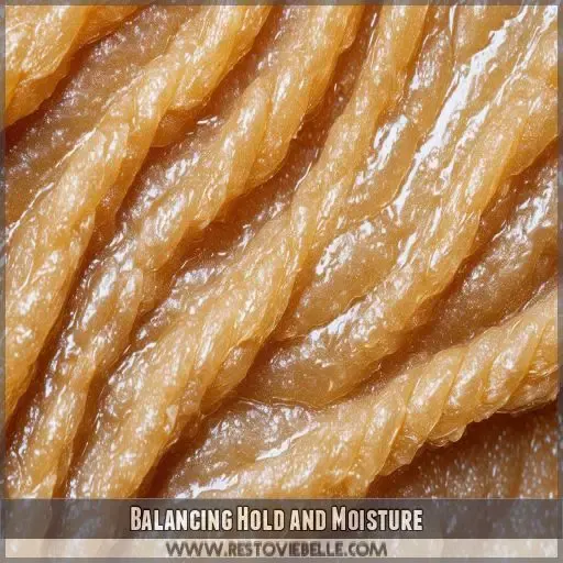 Balancing Hold and Moisture