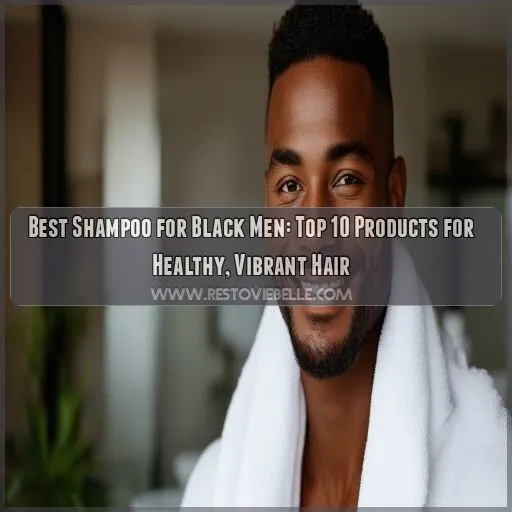 best shampoo for black men