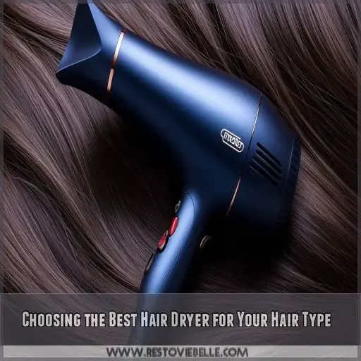 Choosing the Best Hair Dryer for Your Hair Type