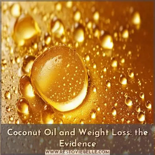 Coconut Oil and Weight Loss: the Evidence