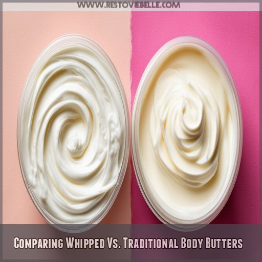 Comparing Whipped Vs. Traditional Body Butters