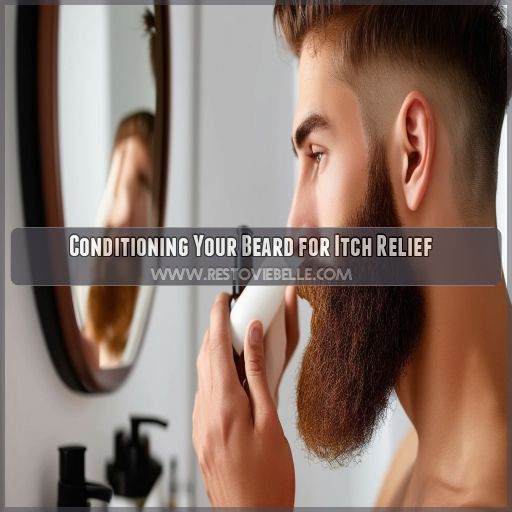 Conditioning Your Beard for Itch Relief