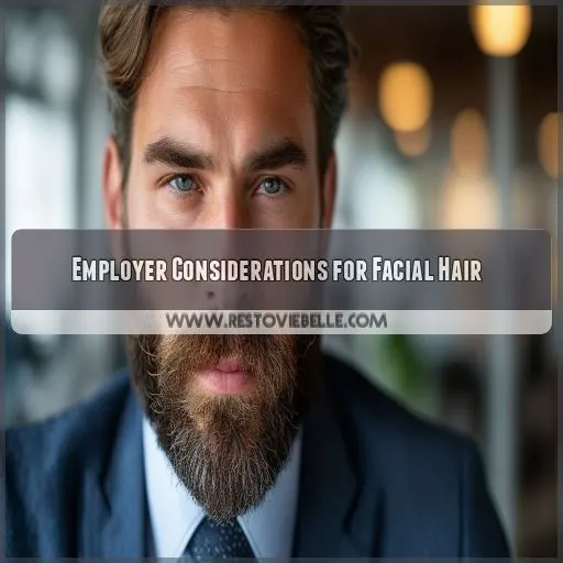 Employer Considerations for Facial Hair