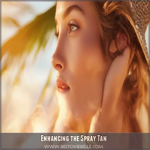 Enhancing the Spray Tan