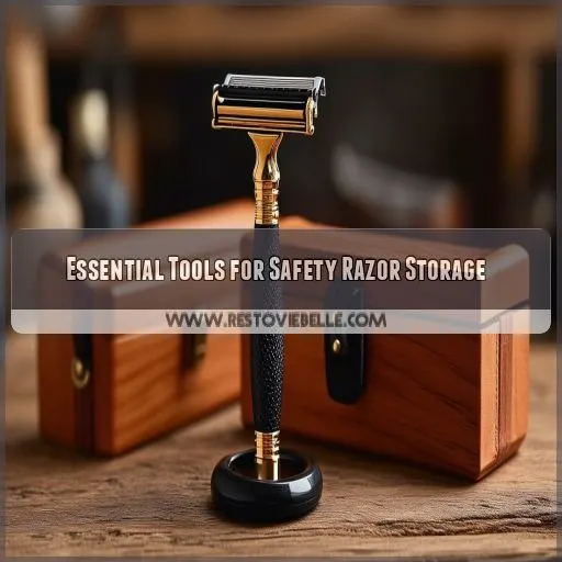 Essential Tools for Safety Razor Storage