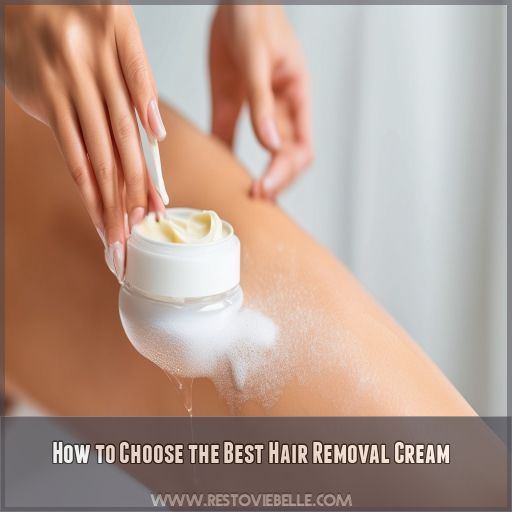 How to Choose the Best Hair Removal Cream