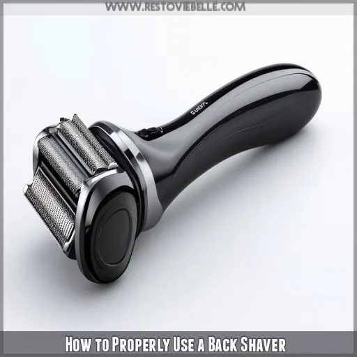 How to Properly Use a Back Shaver