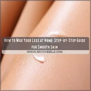 how to wax your legs at home