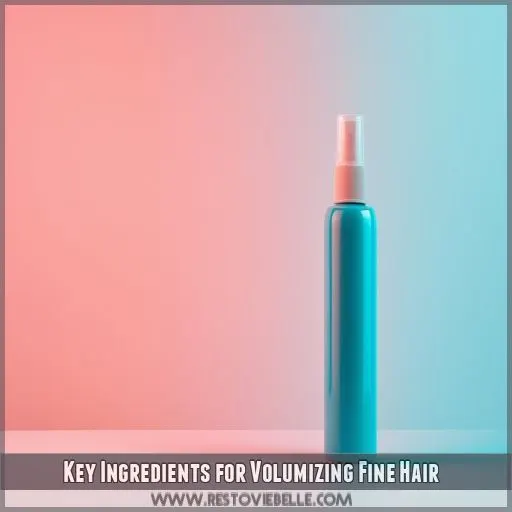 Key Ingredients for Volumizing Fine Hair