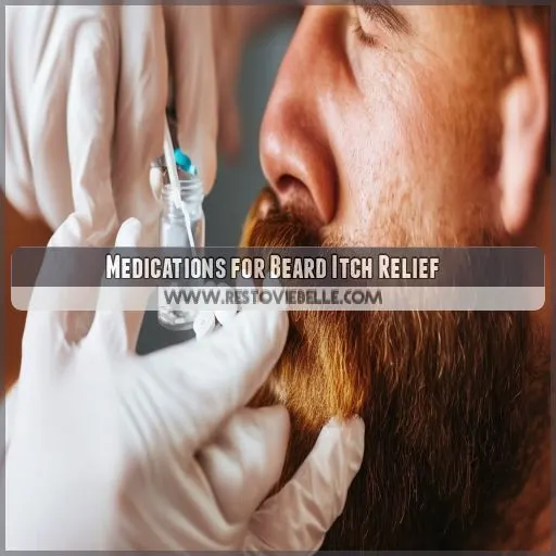 Medications for Beard Itch Relief