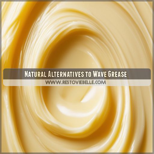 Natural Alternatives to Wave Grease