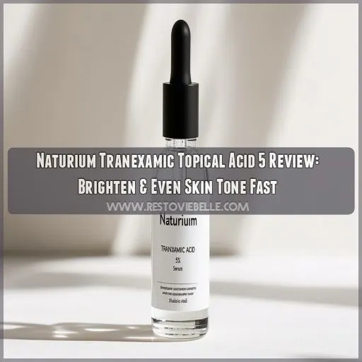 naturium tranexamic topical acid 5 review