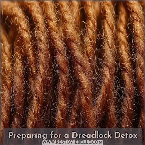 Preparing for a Dreadlock Detox