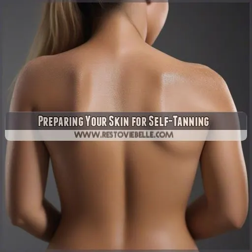 Preparing Your Skin for Self-Tanning