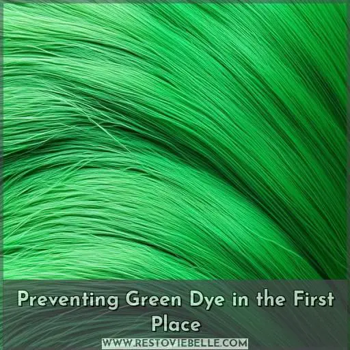 Preventing Green Dye in the First Place