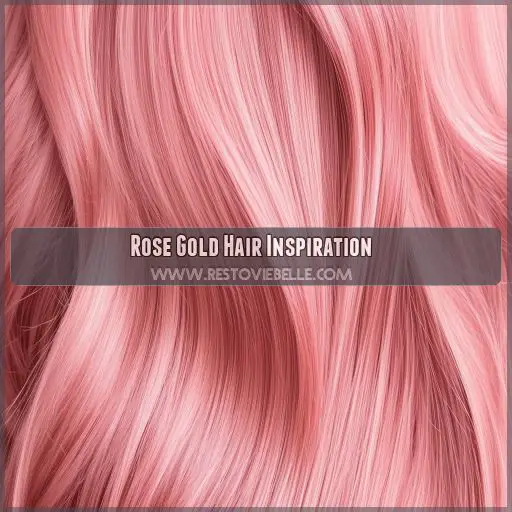 Rose Gold Hair Inspiration
