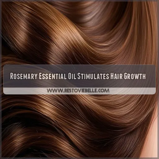 Rosemary Essential Oil Stimulates Hair Growth