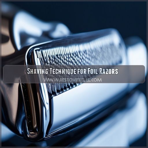 Shaving Technique for Foil Razors