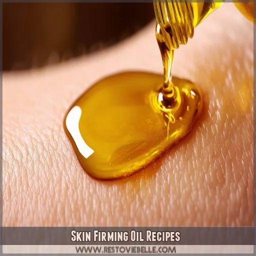 Skin Firming Oil Recipes