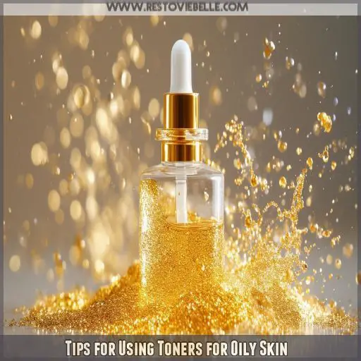 Tips for Using Toners for Oily Skin
