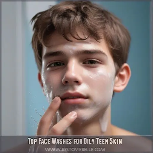 Top Face Washes for Oily Teen Skin