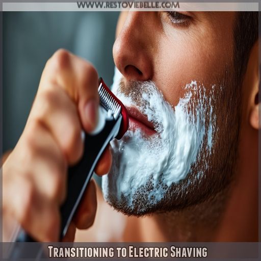 Transitioning to Electric Shaving