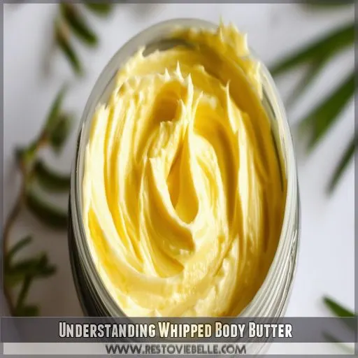 Understanding Whipped Body Butter