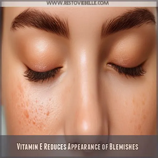 Vitamin E Reduces Appearance of Blemishes