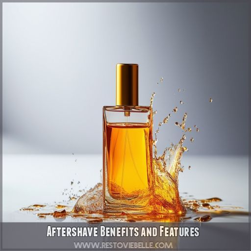 Aftershave Benefits and Features